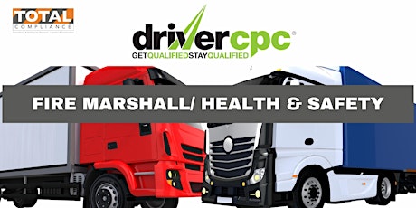 Hauptbild für Drivers CPC Course – Remote Online Delivery Fire Marshall/ Health & Safety