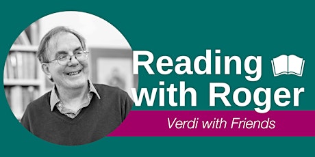 Reading with Roger: Verdi with Friends