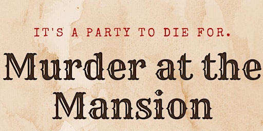 Murder at The Mansion primary image