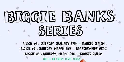 Biggie Banks Series - 3 of 3 - Banked Slalom primary image