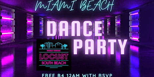 *FREE DANCE PARTY* Miami Beach* EVERY THURSDAY * primary image