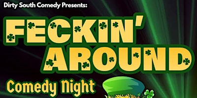 Imagem principal do evento "Feckin' Around" Comedy Night at Mac McGee Roswell!