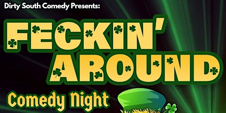 "Feckin' Around" Comedy Night at Mac McGee Roswell!