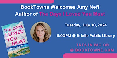 Primaire afbeelding van BookTowne Welcomes Amy Neff, Author of The Days I Loved You Most