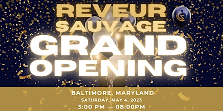 The Reveur Sauvage 2024 Grand Opening