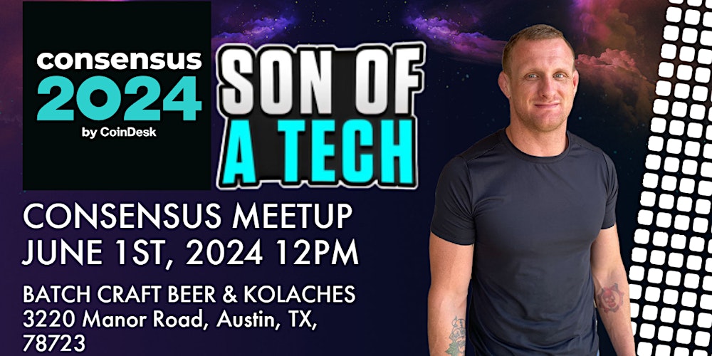 Son of a Tech Consensus 2024 Meetup