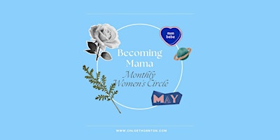 Immagine principale di Becoming Mama Women's Circle - May 