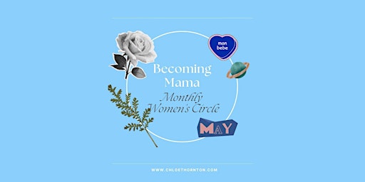 Primaire afbeelding van Becoming Mama Women's Circle - May