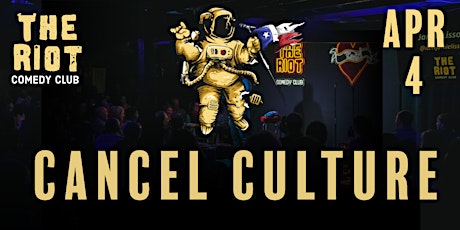 The Riot Comedy Festival presents Cancel Culture