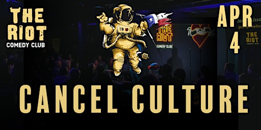 Imagen principal de The Riot Comedy Festival presents Cancel Culture