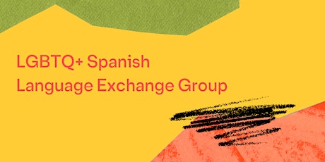 LGBTQ+ Spanish Language Meetup primary image