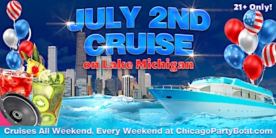 Hauptbild für July 2nd Cruise on Lake Michigan | 21+ | Live DJ | Full Bar