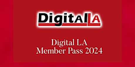 Digital LA - Membership - Annual Pass 2024 primary image