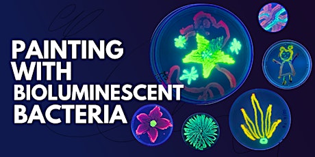 Painting with Bioluminescent Bacteria primary image