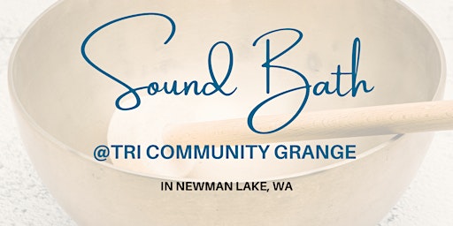 Sound Bath - Newman Lake primary image