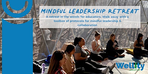 Imagem principal do evento Mindful Leadership Retreat for K-12 Educators