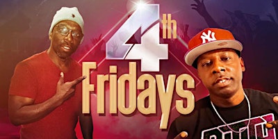 Primaire afbeelding van 4TH FRIDAY'S w/DJ JIMMY JAM & DJ TITO