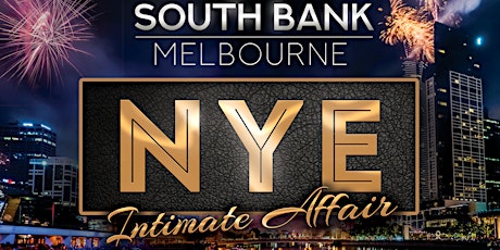 Melbourne NYE - South Bank H2o - for tickets call 0418 570 337 primary image
