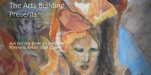 Imagen principal de Art for the Inner I – Intuitive Portraits with artist Rose Clarke