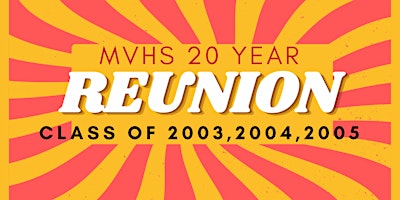 Mission Viejo High School Class of 2003, 2004 & 2005 Reunion primary image