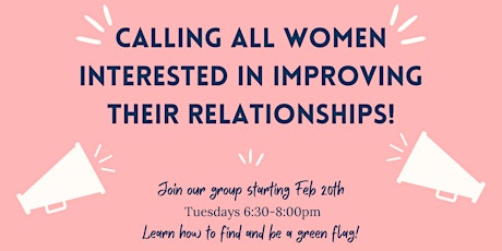Real Talk on Relationships:  The Green Flag Sisterhood primary image