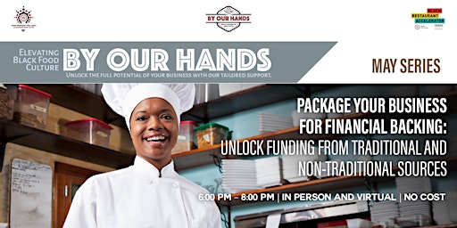 Primaire afbeelding van Package Your Business for Financial Backing - By Our Hands Series