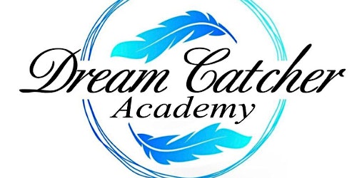 Imagem principal do evento Dreamcatcher Academy Mind Body and Spirit Event