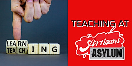 *Free* Teaching at Artisans Asylum