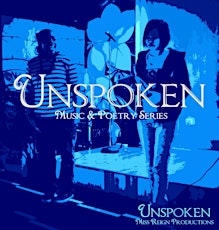 Unspoken (music & poetry series) primary image