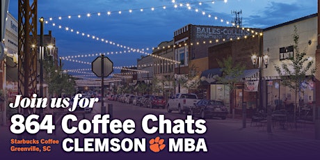 Imagem principal do evento Clemson MBA Coffee Chats | Greer