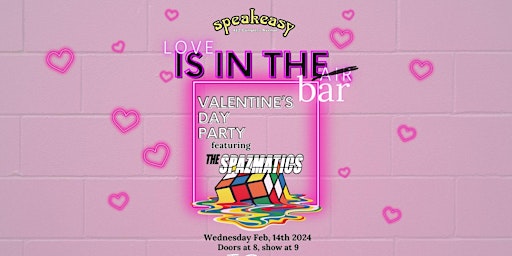 Hauptbild für The Spazmatics @ The Ballroom at Speakeasy - VALENTINE'S DAY SHOW!!