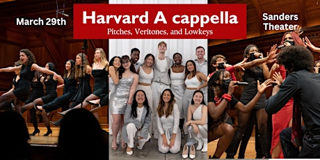 Harvard Acappella - Lowkeys, Radcliffe Pitches, and Veritones