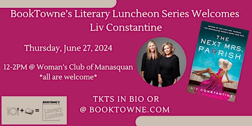Imagem principal de Literary Luncheon with Liv Constantine, Author of The Next Mrs. Parrish