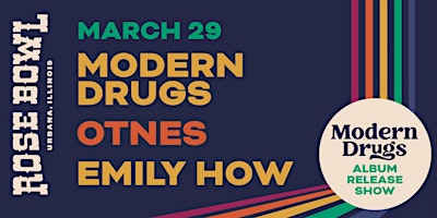 Modern Drugs (Album Release) + OTNES + Emily How at the Rose Bowl Tavern primary image