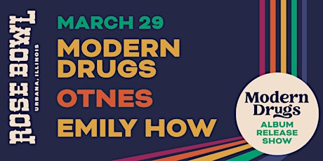 Modern Drugs (Album Release) + OTNES + Emily How at the Rose Bowl Tavern