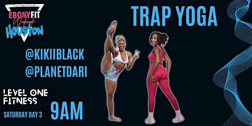 Primaire afbeelding van Trap Yoga W/ @planetdari & @kikiiblack ( Ebony FitvWeekend)