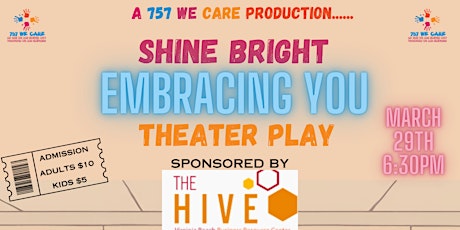 "Shine Bright; Embracing You!" A 757 We Care Production