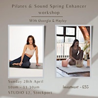 Primaire afbeelding van Pilates & sound healing workshop. Spring enhancer with Hayley & Georgia