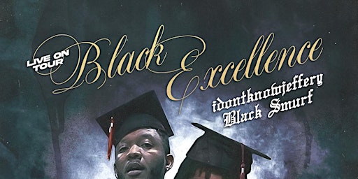 Primaire afbeelding van MAY 25th: IDONTKNOWJEFFERY & Black Smurf Live in Houston, TX