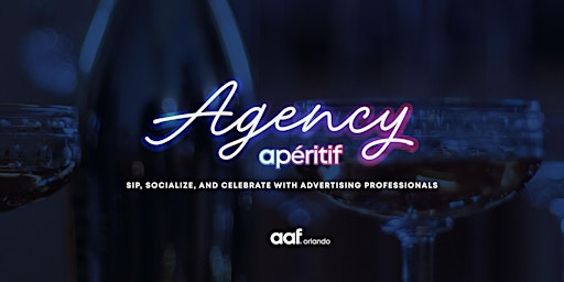 Agency Apéritif: Sip, Socialize & Celebrate w/Advertising Professionals