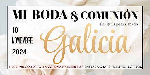 Hauptbild für GALICIA -FERIA MI BODA Y COMUNION 10 NOVIEMBRE 2024