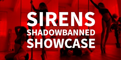 Primaire afbeelding van Sirens: Shadowbanned Showcase (doors open at 6 pm, show starts at 7 pm)