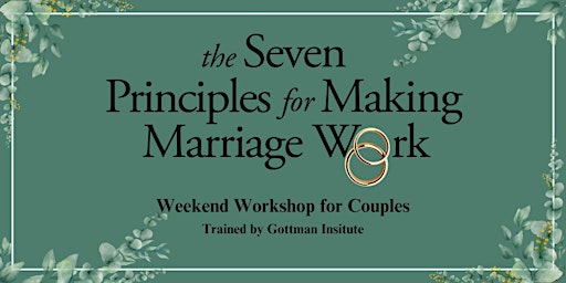 Imagem principal do evento The Seven Principles for Making Marriage Work