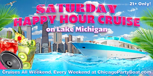 Image principale de Saturday Happy Hour Cruise on Lake Michigan | 21+ | Live DJ | Full Bar
