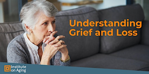 Hauptbild für Understanding Grief and Loss