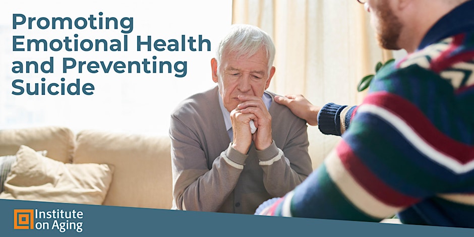 Promoting Emotional Health and Preventing Suicide