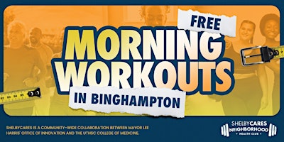 Primaire afbeelding van Free Morning Workouts @ Binghampton Neighborhood Health Club