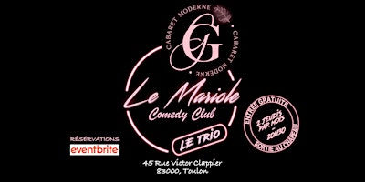 Primaire afbeelding van Mariole Comedy x Cabaret Gabrielle : Le Trio !