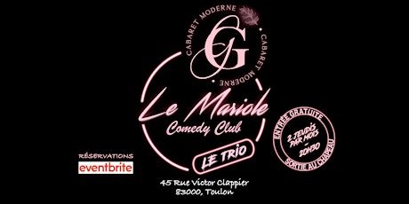 Mariole Comedy x Cabaret Gabrielle : Le Trio !