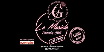 Imagem principal do evento Mariole Comedy x Cabaret Gabrielle : Le Trio !